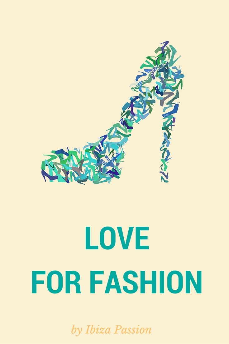 LOVE FOR FASHION - Ibiza Passion